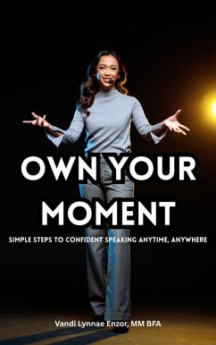 Own Your Moment (eBook, ePUB) - Enzor, Vandi Lynnae