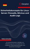 Sicherheitskonzepte für Linux-Server (eBook, ePUB) Sicherheitskonzepte für Linux-Server (eBook, ePUB)