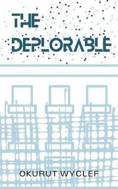 The Deplorable (eBook, ePUB) - Wyclef, Okurut