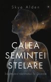 Calea Semin¿ei Stelare (eBook, ePUB)