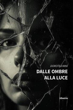 Cover Dalle ombre alla luce (eBook, ePUB)