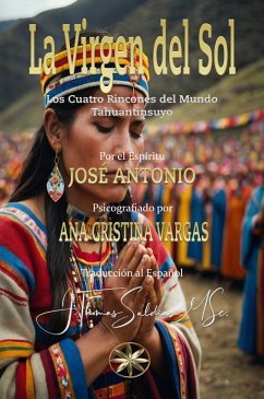 La Virgen del Sol (eBook, ePUB) - Vargas, Ana Cristina; Antonio, Por El Espíritu José