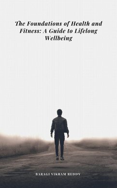The Foundations of Health and Fitness: A Guide to Lifelong Wellbeing (eBook, ePUB) Cover The Foundations of Health and Fitness: A Guide to Lifelong Wellbeing (eBook, ePUB)