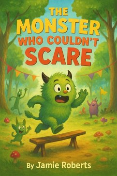 The Monster Who Couldn't Scare (eBook, ePUB) - Roberts, Jamie