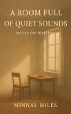 A Room Full of Quiet Sounds (eBook, ePUB)