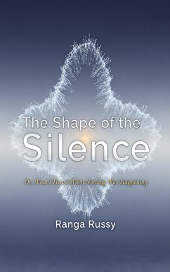 The Shape of the Silence (eBook, ePUB) - Russy, Ranga