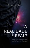 A Realidade é Real? (eBook, ePUB)