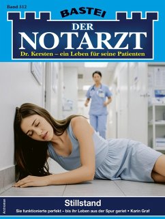 Der Notarzt 512 (eBook, ePUB) - Graf, Karin