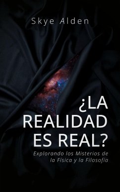¿La Realidad es Real? (eBook, ePUB) - Alden, Skye