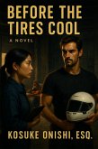 Before the Tires Cool (eBook, ePUB) Before the Tires Cool (eBook, ePUB)