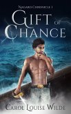 Gift of Chance (Nagaro Chronicle, #1) (eBook, ePUB)