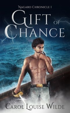 Gift of Chance (Nagaro Chronicle, #1) (eBook, ePUB) Cover Gift of Chance (Nagaro Chronicle, #1) (eBook, ePUB)