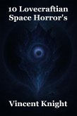 10 Lovecraftian Space Horror's (eBook, ePUB)