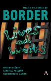 Mexico-US, Serbia-EU Border Lives and Works (eBook, ePUB)