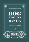 Bóg i wolny rynek. Religie a ekonomia. (eBook, ePUB)
