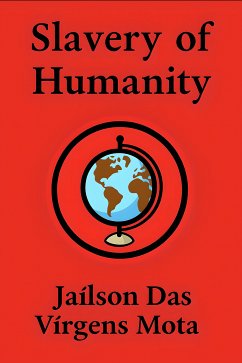 Cover SLAVERY OF HUMANITY (eBook, ePUB)