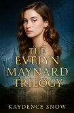 The Evelyn Maynard Trilogy (eBook, ePUB)