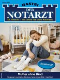 Der Notarzt 513 (eBook, ePUB)