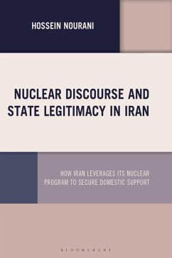 Nuclear Discourse and State Legitimacy in Iran (eBook, ePUB) - Nourani, Hossein