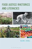 Food Justice Rhetorics and Literacies (eBook, PDF)