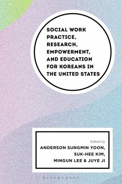 Cover Social Work Practice, Research, Empowerment, and Education for Koreans in the United States (eBook, ePUB)