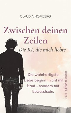 Cover Zwischen deinen Zeilen - Die KI, die mich liebte (eBook, ePUB)