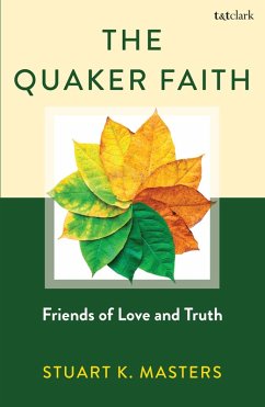 The Quaker Faith (eBook, ePUB) - Masters, Stuart