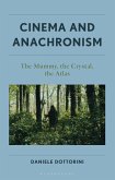 Cinema and Anachronism (eBook, ePUB) Cinema and Anachronism (eBook, ePUB)