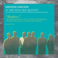 Shadows - Carlson,Magnus/The Moon Ray Quintet