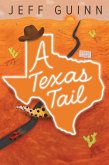 A Texas Tail (eBook, ePUB) A Texas Tail (eBook, ePUB)
