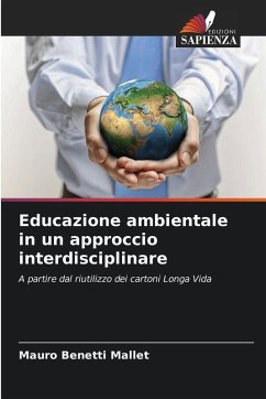 Educazione ambientale in un approccio interdisciplinare - Benetti Mallet, Mauro