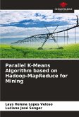 Parallel K-Means Algorithm based on Hadoop-MapReduce for Mining Parallel K-Means Algorithm based on Hadoop-MapReduce for Mining