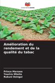 Amélioration du rendement et de la qualité du tabac