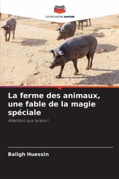 Cover La ferme des animaux, une fable de la magie spéciale