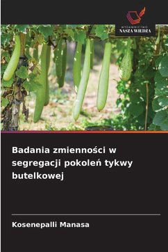 Cover Badania zmienno¿ci w segregacji pokole¿ tykwy butelkowej