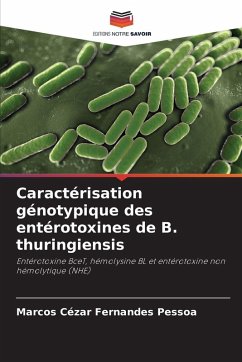 Caractérisation génotypique des entérotoxines de B. thuringiensis Cover Caractérisation génotypique des entérotoxines de B. thuringiensis