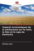 Impacts économiques de la sécheresse sur le maïs, le foin et le soja du Kentucky