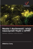 Nauka i duchowo¿¿: wizja nauczycieli fizyki z UFMT