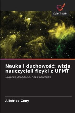 Nauka i duchowo¿¿: wizja nauczycieli fizyki z UFMT - Cony, Albérico