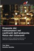 Risposte dei consumatori nei confronti dell'ambiente fisico dei ristoranti