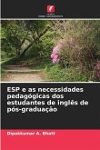 ESP e as necessidades pedagógicas dos estudantes de inglês de pós-graduação