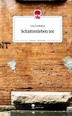 Schattenleben tot. Life is a Story - story.one Schattenleben tot. Life is a Story - story.one