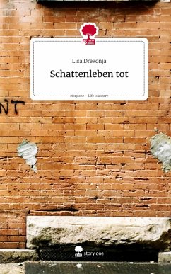 Schattenleben tot. Life is a Story - story.one Cover Schattenleben tot. Life is a Story - story.one