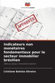 Indicateurs non monétaires fondamentaux pour le secteur immobilier brésilien
