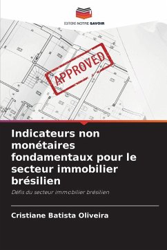 Cover Indicateurs non monétaires fondamentaux pour le secteur immobilier brésilien
