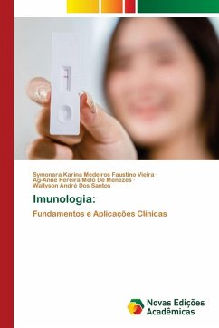 Imunologia: - Karina Medeiros Faustino Vieira, Symonara;Pereira Melo de Menezes, Ag-Anne;dos Santos, Wallyson André