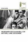 MOHAND OULAAMARA, UN MYTHE, UNE LEGENDE