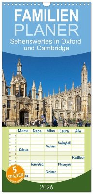 Familienplaner 2026 - Sehenswertes in Oxford und Cambridge mit 5 Spalten (Wandkalender, 21 x 45 cm) CALVENDO Familienplaner 2026 - Sehenswertes in Oxford und Cambridge mit 5 Spalten (Wandkalender, 21 x 45 cm) CALVENDO