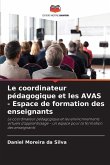 Le coordinateur pédagogique et les AVAS - Espace de formation des enseignants Le coordinateur pédagogique et les AVAS - Espace de formation des enseignants