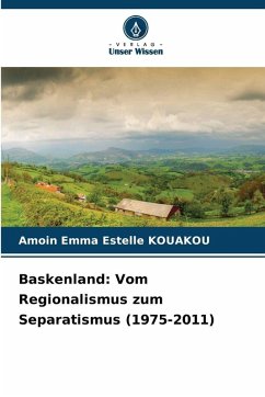 Cover Baskenland: Vom Regionalismus zum Separatismus (1975-2011)